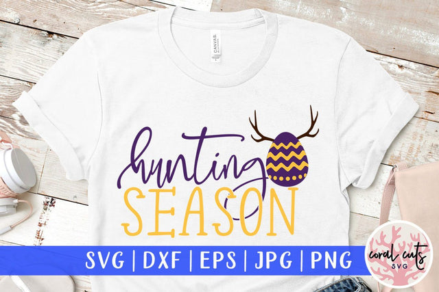 Hunting season – Easter SVG EPS DXF PNG Cutting Files SVG CoralCutsSVG 