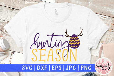 Hunting season – Easter SVG EPS DXF PNG Cutting Files SVG CoralCutsSVG 