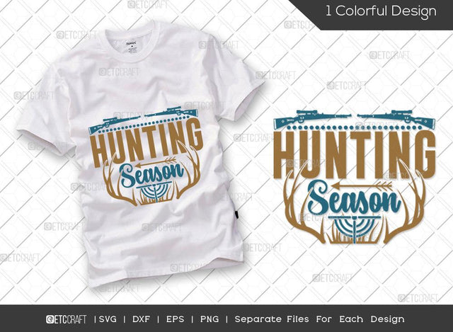 Hunting Season SVG Cut File | Hunting Svg | Antlers Svg | Hunting Season Svg | Hunter Svg | Hunting Life Svg | Hunting T-shirt Design SVG ETC Craft 