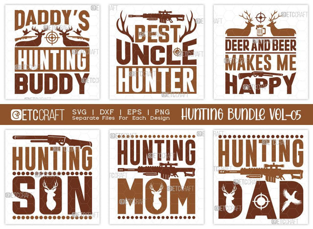 Hunting SVG Bundle Vol-05 | Daddys Hunting Buddy | Best Uncle Hunter Svg | Deer And Beer Makes Svg | Hunting Life Svg | T-shirt Design SVG ETC Craft 
