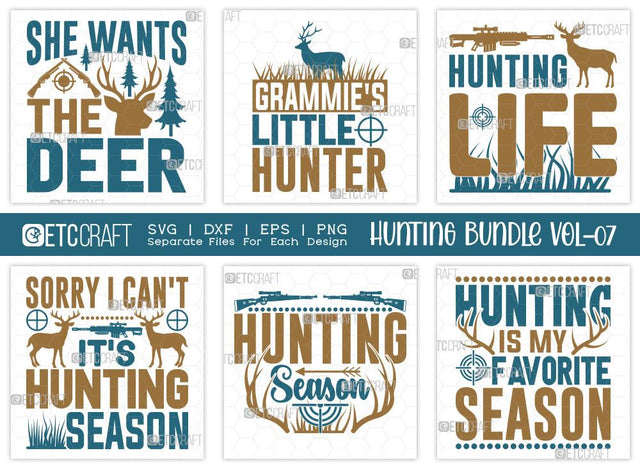 Hunting SVG Bundle Vol-07 | She Wants The Deer | Grammies Little Hunter Svg | Hunting Life Svg | Hunting Life Svg | T-shirt Design SVG ETC Craft 