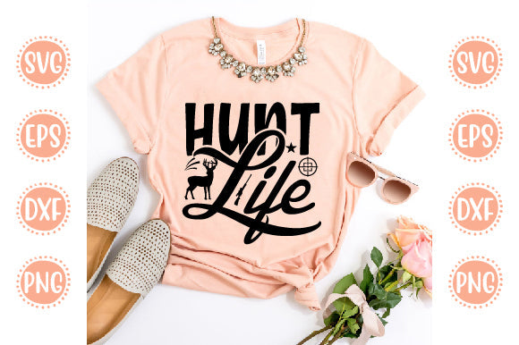 Hunting svg Design Hunt Life SVG SH_Tee store 