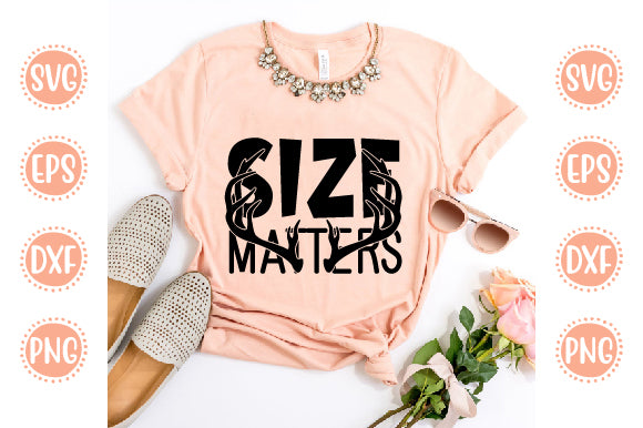 Hunting svg Design Size Matters SVG SH_Tee store 