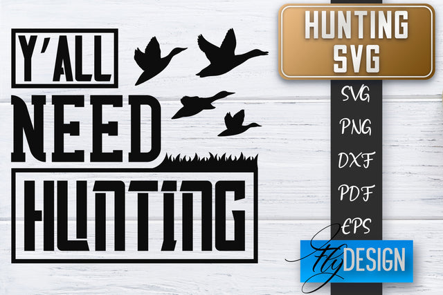 Hunting SVG | Hunter SVG | Man Quotes | Dad SVG SVG Fly Design 