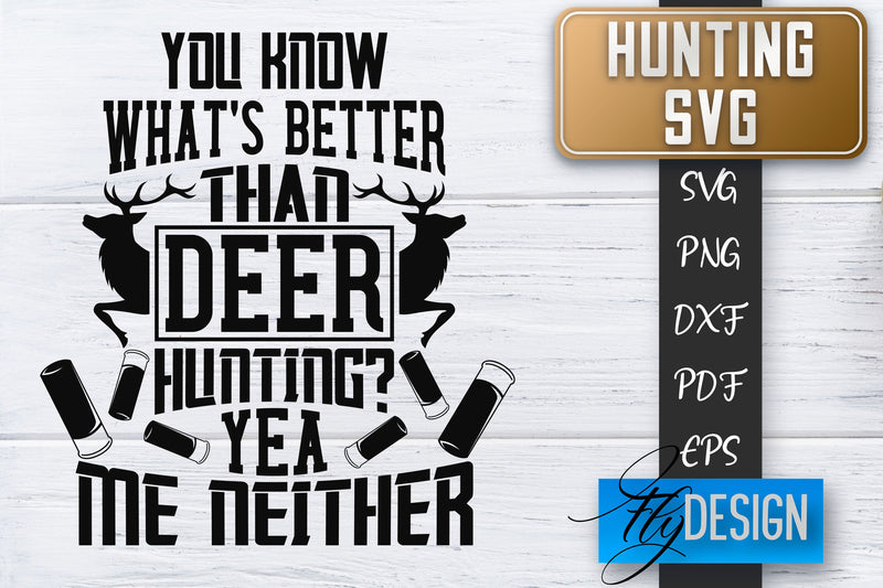 Hunting SVG | Hunter SVG | Man Quotes | Dad SVG SVG Fly Design 