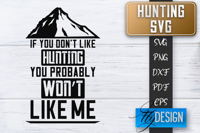 Hunting SVG | Hunter SVG | Man Quotes | Dad SVG SVG Fly Design 