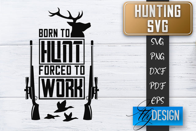 Hunting SVG | Hunter SVG | Man Quotes | Dad SVG SVG Fly Design 