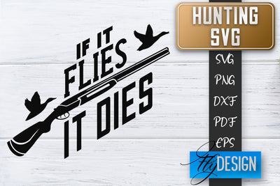 Hunting SVG | Hunter SVG | Man Quotes | Dad SVG SVG Fly Design 