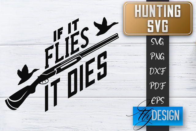 Hunting SVG | Hunter SVG | Man Quotes | Dad SVG SVG Fly Design 