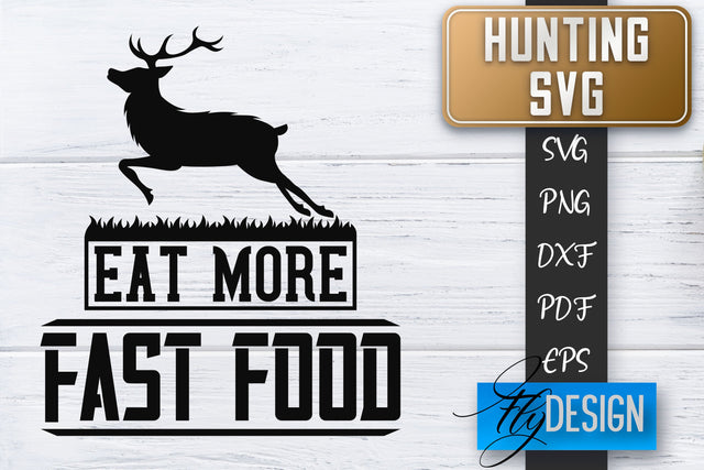 Hunting SVG | Hunter SVG | Man Quotes | Dad SVG SVG Fly Design 