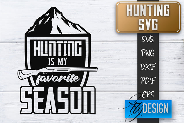 Hunting SVG | Hunter SVG | Man Quotes | Dad SVG SVG Fly Design 