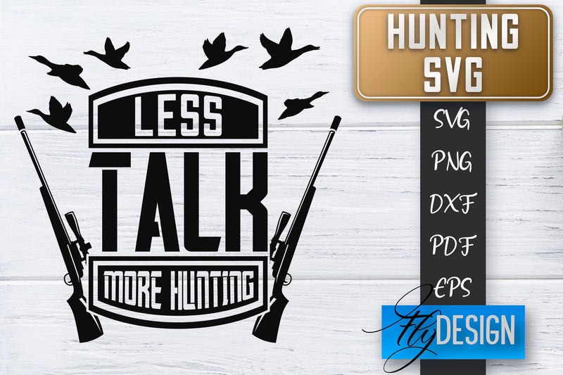 Hunting SVG | Hunter SVG | Man Quotes | Dad SVG SVG Fly Design 