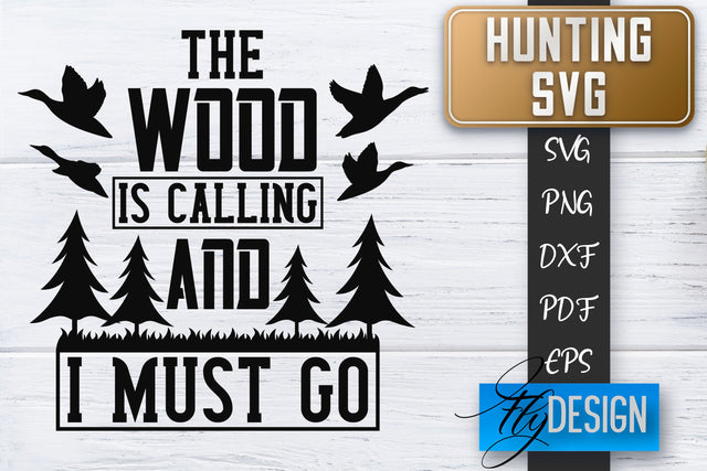 Hunting SVG | Hunter SVG | Man Quotes | Dad SVG SVG Fly Design 