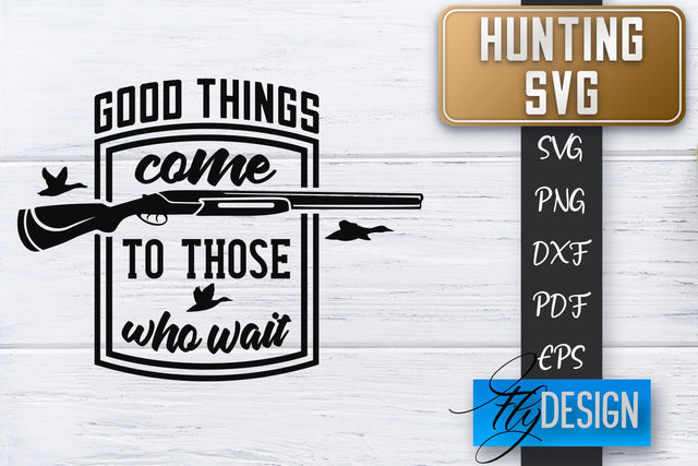 Hunting SVG | Hunter SVG | Man Quotes | Dad SVG SVG Fly Design 