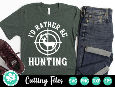Hunting SVG | I'd Rather Be Hunting SVG SVG TrueNorthImagesCA 
