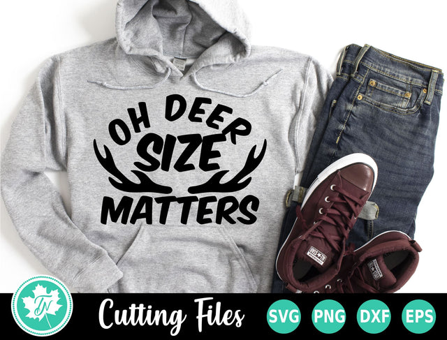 Hunting SVG | Oh Deer Size Matters SVG TrueNorthImagesCA 