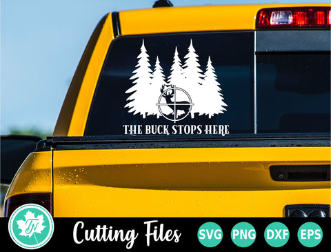 Hunting SVG | The Buck Stops Here SVG TrueNorthImagesCA 