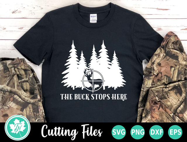Hunting SVG | The Buck Stops Here SVG TrueNorthImagesCA 