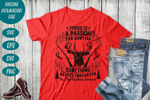 Hunting t shirt svg, happy hunting, hunting cricut, gift for hunter person svg, There is a passion for hunting something t shirt SVG Isabella Machell 