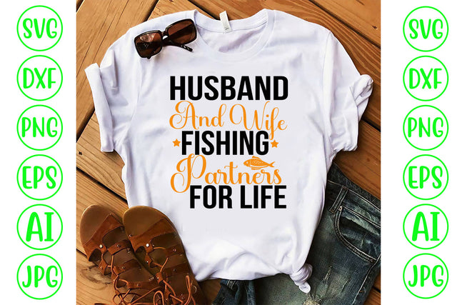 Husband And Wife Fishing Partners For Life SVG Cut File SVG Syaman 
