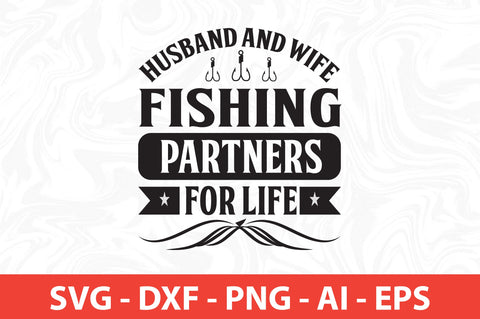 husband and wife fishing partners for life svg SVG nirmal108roy 