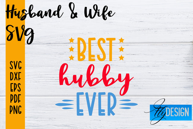 Husband and Wife SVG | Husband Quotes SVG | Wife Quotes Designs SVG Fly Design 
