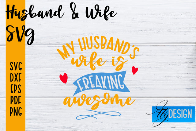 Husband and Wife SVG | Husband Quotes SVG | Wife Quotes Designs SVG Fly Design 
