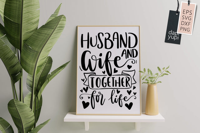 Husband And Wife Together For Life SVG dapiyupi store 