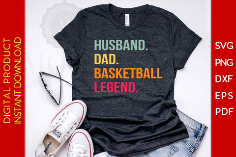 Husband Dad Basketball Legend SVG PNG PDF Cut File SVG Creativedesigntee 