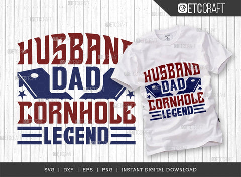 Husband Dad Cornhole Legend SVG Bundle, Cornhole Player Svg, Cornhole game Svg, Corn Hole Gift Svg, Cornhole Quotes, ETC T00592 SVG ETC Craft 