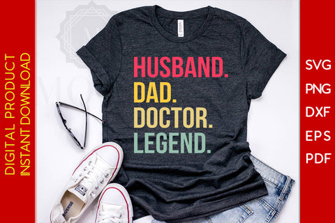 Husband Dad Doctor Legend SVG PNG PDF Cut File SVG Creativedesigntee 