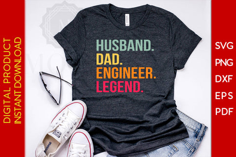 Husband Dad Engineer Legend SVG PNG PDF Cut File SVG Creativedesigntee 