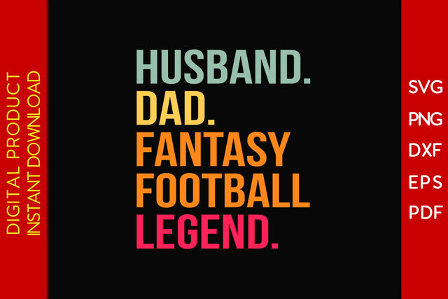 Husband Dad Fantasy Football Legend SVG PNG PDF Cut File SVG Creativedesigntee 