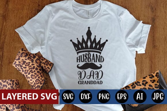 Husband Dad Granddad Svg SVG Blessedprint 