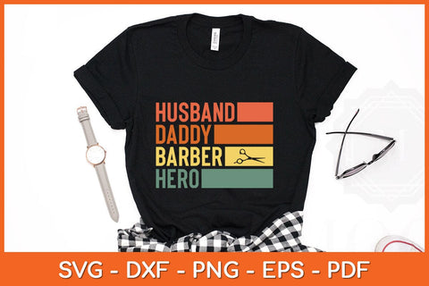 Husband Daddy Barber Hero The Walking Dad Funny Father's Day Svg File SVG Helal 