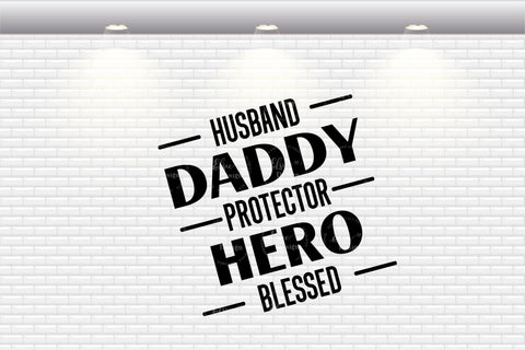 Husband Daddy Protector Hero Blessed - SVG, PNG, DXF, EPS SVG Elsie Loves Design 