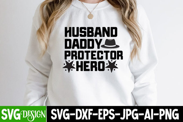 Husband Daddy Protector Hero SVG Design, Husband Daddy Protector Hero SVG Design, Happy Father's Day SVG Cut File, Father's Day Sublimation Design, Dad SVG Bundle, Dad SVG Design Quotes , Dad Sublimation Design SVG BlackCatsMedia 