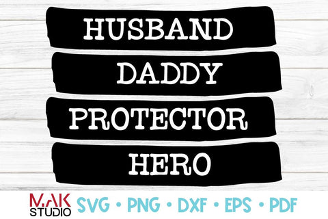 Husband daddy protector hero svg Father's day svg Happy father's day svg Dad svg Dad dxf Dad png Daddy svg Dad quotes svg SVG MAKStudion 
