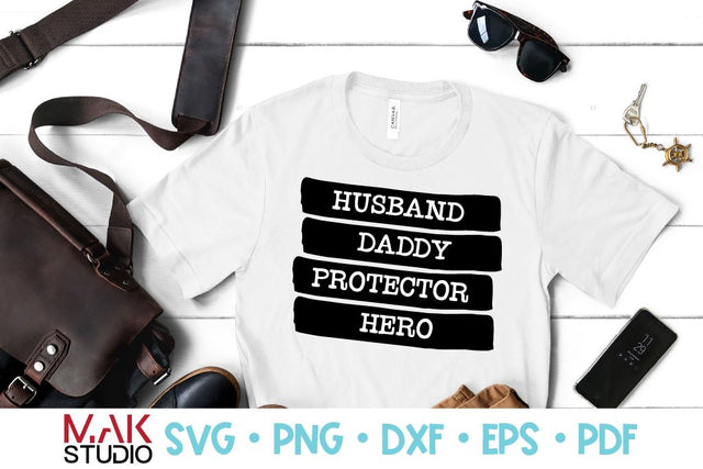 Husband daddy protector hero svg Father's day svg Happy father's day svg Dad svg Dad dxf Dad png Daddy svg Dad quotes svg SVG MAKStudion 