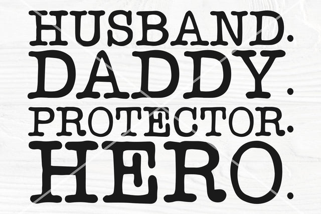 Husband Daddy Protector Hero svg, Funny Dad Shirt, Dad Svg, Png, Dxf, Eps, Ai, Father's Day Svg, Cut File for Cricut, Silhouette Cameo SVG TonisArtStudio 