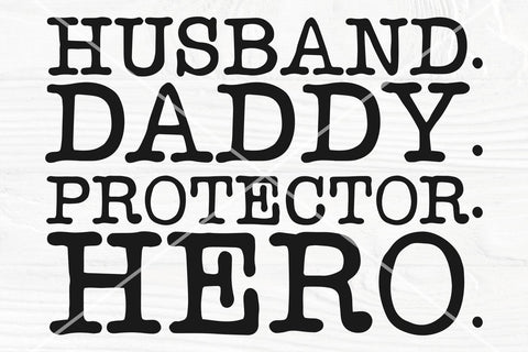 Husband Daddy Protector Hero svg, Funny Dad Shirt, Dad Svg, Png, Dxf, Eps, Ai, Father's Day Svg, Cut File for Cricut, Silhouette Cameo SVG TonisArtStudio 