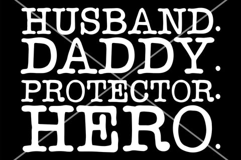 Husband Daddy Protector Hero svg, Funny Dad Shirt, Dad Svg, Png, Dxf, Eps, Ai, Father's Day Svg, Cut File for Cricut, Silhouette Cameo SVG TonisArtStudio 