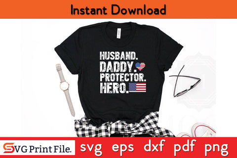 Husband Daddy Protector Hero SVG PNG PDF CUT File SVG SVG Print File 