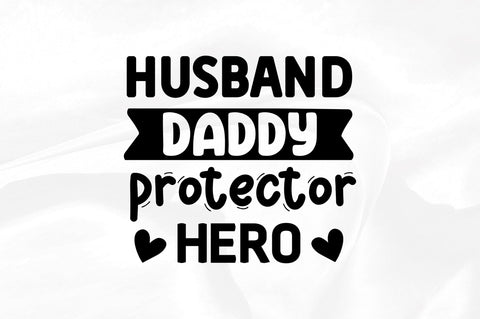 Husband daddy protector hero SVG SVG Regulrcrative 