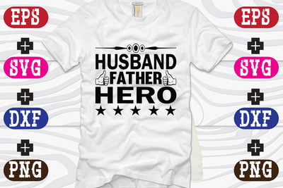 Husband Father Hero SVG Nurstore 