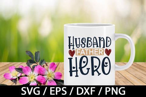 Husband father hero svg SVG akazaddesign 