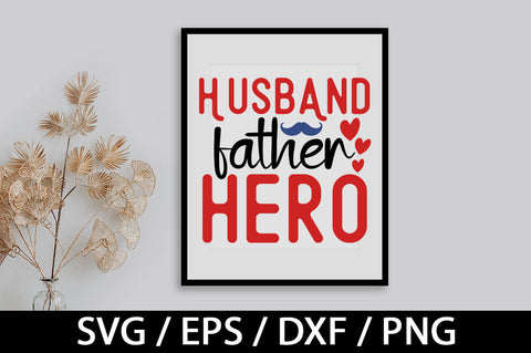 Husband father hero svg SVG akazaddesign 