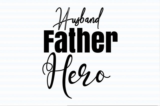 Husband Father Hero svg SVG orpitasn 