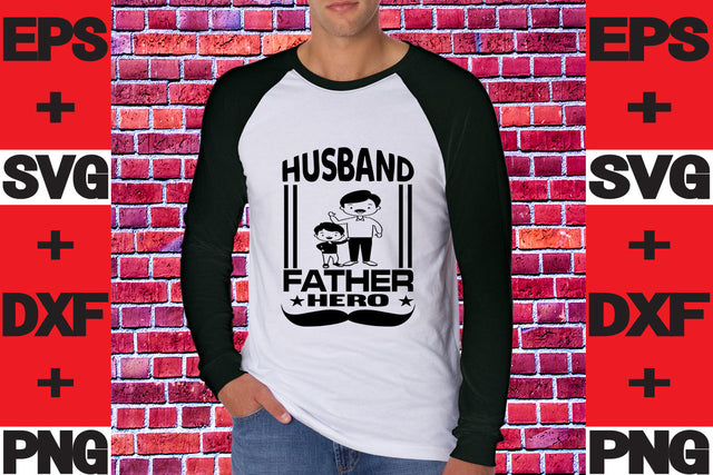 Husband Father Hero SVG svgteam 