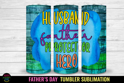 Husband Father I Father's Day Tumbler Sublimation Design Sublimation Happy Printables Club 